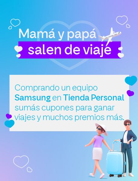 Promoción Mamá y Papá de viaje! Con Samsung 